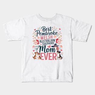 Best Aussie   Ever Gift Aussie Dog Mom Australian Shepherd funny Kids T-Shirt